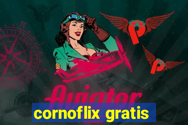 cornoflix gratis